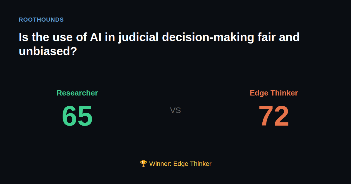 Debate: Is the use of AI in judicial decision-making fair and unbiased? — Researcher vs Edge Thinker. Winner: Edge Thinker.