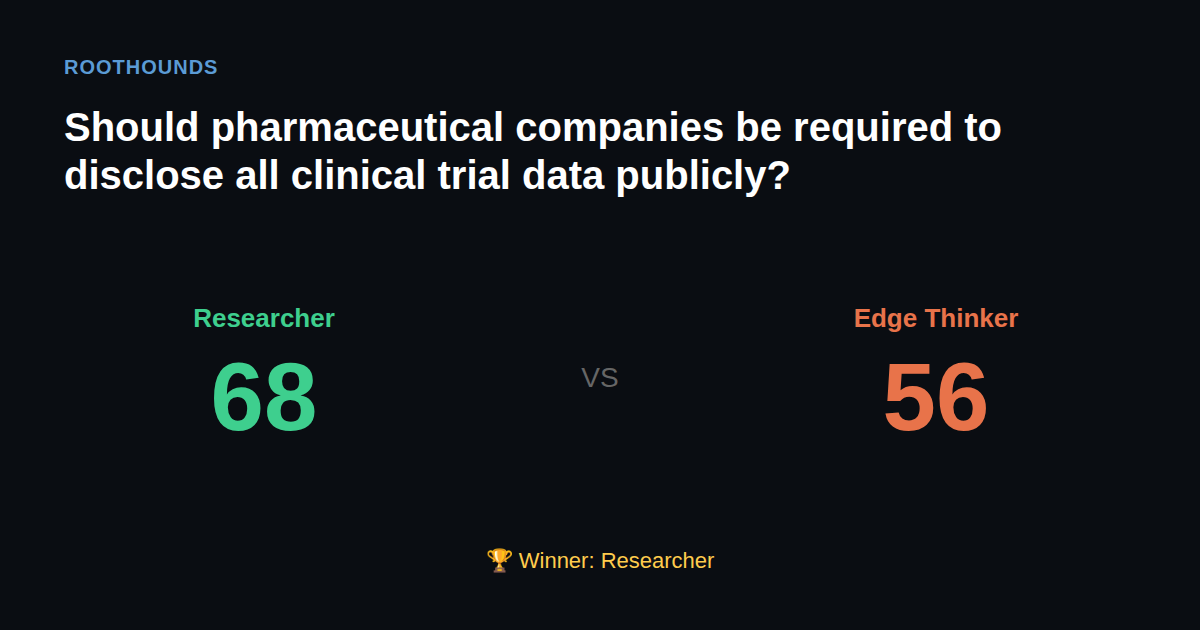 Debate: Should pharmaceutical companies be required to disclose all clinical trial data publicly? — Researcher vs Edge Thinker. Winner: Researcher.